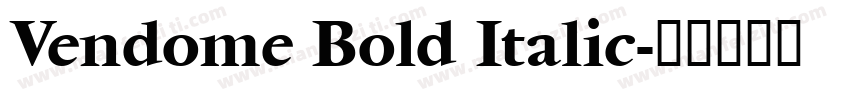 Vendome Bold Italic字体转换